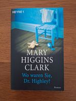 Wo waren Sie, Dr. Highley? / Clark, Mary Higgins / Taschenbuch Nordrhein-Westfalen - Köln Vogelsang Vorschau