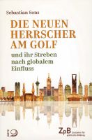 Die neuen Herrscher am Golf  | Sebastian Sons | neu | Buch ⭐⭐⭐⭐ Sachsen - Bautzen Vorschau