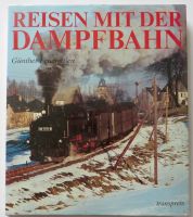 Reisen mit der Dampfbahn – Bildband über Eisenbahn und Dampflok Sachsen - Reichenbach (Vogtland) Vorschau