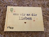 Was wir an dir lieben Buch Innenstadt - Köln Deutz Vorschau