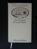 Zum Kontinent des eisigen Südens - Erich von Drygalski Baden-Württemberg - Winnenden Vorschau