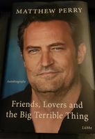 Matthew Perry - Friends, Lovers and the Big Terrible Thing Sachsen-Anhalt - Magdeburg Vorschau