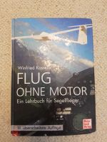 Flug ohne Motor - Ein Lehrbuch für Segelflieger Bayern - Hösbach Vorschau