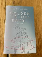 Roman "Golden Seoul Days" von Kara Atkin Nordrhein-Westfalen - Kreuztal Vorschau