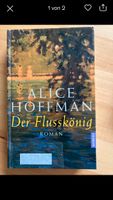 Der Flusskönig Alice Hoffmann Bayern - Selb Vorschau