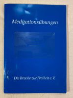 Meditationsübungen Die Brücke zur Freiheit e. V., Rarität Rheinland-Pfalz - Trier Vorschau