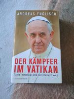 Der Kämpfer im Vatikan Papst Franziskus c. Bertelsmann Buch Niedersachsen - Syke Vorschau