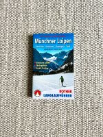 Münchner Loipen | Langlauf | Buch | Rother Kr. München - Neuried Kr München Vorschau