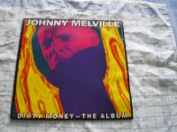 Johnny Melville - Dirty money, LP Münster (Westfalen) - Gievenbeck Vorschau