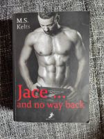 Jace ... and no way back von M.S. Kelts gay LGBTQ Bayern - Alteglofsheim Vorschau