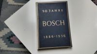 Buch 50 Jahre Bosch 1886 bis 1936 Kiel - Russee-Hammer Vorschau