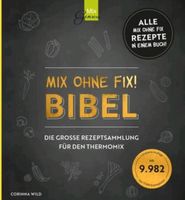 SUCHE Thermomix Bücher / Hefte Mix ohne Fix Biibel Nordrhein-Westfalen - Mülheim (Ruhr) Vorschau