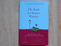 Buch: Die Bank der kleinen Wunder, Gernot Gricksch Leipzig - Leipzig, Zentrum-Ost Vorschau