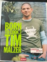 Kochbuch Tim MÄLZER „Born to Cook“ Köln - Köln Junkersdorf Vorschau