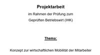 Betriebswirt IHK - Projektarbeit - Finanzierungskonzept Niedersachsen - Nordenham Vorschau
