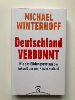 Michael Winterhoff: Deutschland verdummt Bildungssystem OVP Bielefeld - Bielefeld (Innenstadt) Vorschau