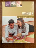 Wohnen Einrichten & Dekorieren, Tandem Verlag Bayern - Tuntenhausen Vorschau