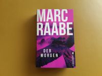 Thriller von Marc Raabe " DER MORGEN " Sachsen - Lohmen Vorschau