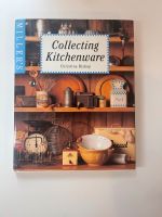 Collecting Kitchenware Buch - Englisch Hessen - Geisenheim Vorschau