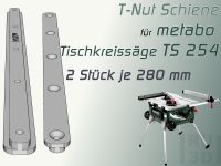 2x 280mm Schiene für metabo TS 254 Tischkreissäge, Schiebeschlitt Schleswig-Holstein - Glücksburg Vorschau