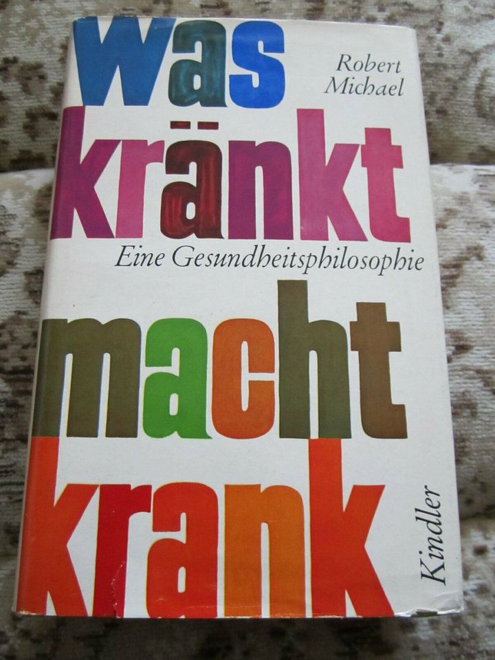 Buch: "Was kränkt - macht krank" - eine Gesundheitsphilosophie in Schönwald Oberfr.