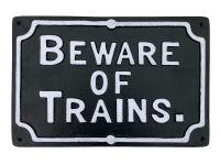 Wandschild Schild Beware of Trains Eisenbahn 24€* - mehr im Shop Hessen - Bad Homburg Vorschau