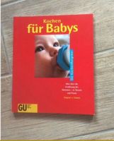 Baby Kochbuch „Kochen für Babys“ Verlag GU (Dagmar v. Cramers) Niedersachsen - Lüchow Vorschau