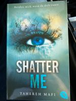 Shatter Me von Tahereh Mafi Niedersachsen - Peine Vorschau