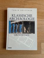 Tonio Hölscher - „Klassische Archäologie - Grundwissen“ Leipzig - Leipzig, Südvorstadt Vorschau