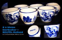 Eierbecher „DELFT-Keramik“ 5 x 3,5 cm > 6 Stück Bayern - Ampfing Vorschau