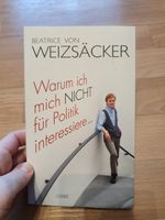 Beatrice von Weizsäcker Warum ich mich nicht für Politik interess Sachsen-Anhalt - Halle Vorschau