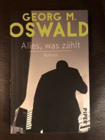 Alles, was zählt v. Georg M. Oswald Niedersachsen - Ribbesbüttel Vorschau