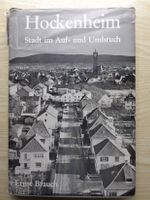 Hockenheim, Stadt im Auf- und Umbruch, Ernst Brauch 1965 Baden-Württemberg - Altlußheim Vorschau