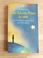 Der kleine Prinz in uns, Mathias Jung, dtv Taschenbuch, neuwertig Schleswig-Holstein - Travenbrück Vorschau