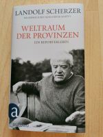 Landolf Scherzer - WELTRAUM DER PROVINZEN Schwerin - Neu Zippendorf Vorschau