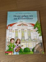 Heute gehen wir ins Konzerthaus - mit CD Musikalisches Bilderbuch Bayern - Ingolstadt Vorschau