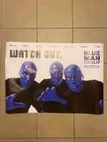 Poster Blue Man Group *Watch out* Hessen - Hanau Vorschau