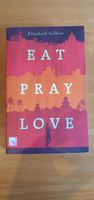 Eat Pray Love Elizabeth Gilbert Buch Bayern - Erlangen Vorschau