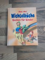 Kinderkochbuch "Wichtelküche" Sachsen-Anhalt - Harzgerode Vorschau