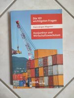 Die 101 wichtigsten Fragen Konjunktur und Wirtschaftswachstums Bayern - Ingolstadt Vorschau