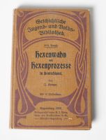 Hexenwahn und Hexenprozesse in Deutschland | 1908 Bayern - Amberg Vorschau