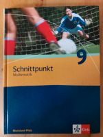 Schnittpunkt 9 Mathematik, ISBN 978-3-12-742691-5, Versand mögl. Rheinland-Pfalz - Braunshorn Vorschau