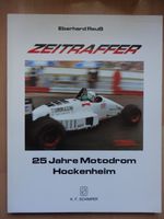 Eberhard Reuß, Zeitraffer, 25 Jahre Motodrom Hockenheim, Schimper Düsseldorf - Oberbilk Vorschau