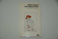 Zum blauen Affen. Dreiunddreißig Kriminalgeschichten. W. Serner Schleswig-Holstein - Hoisdorf  Vorschau