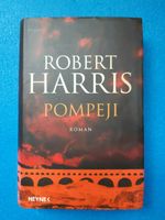 Pompeji von Robert Harris Sachsen - Neukirchen/Erzgeb Vorschau