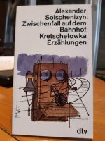 Alexander Solschenizyn - Zwischenfall auf dem Bahnhof Nordrhein-Westfalen - Dülmen Vorschau