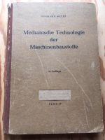 H. Meyer:Lehrbuch d. mech. Technologie d. Maschinenbaustoffe,1943 Rheinland-Pfalz - Westerburg Vorschau