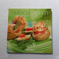 Tupperware Kochbuch "Einfach lecker" - nagelneu Bayern - Emskirchen Vorschau