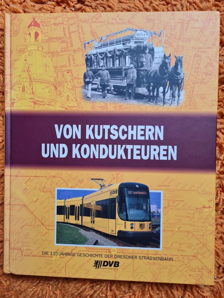 Von Kutschern und Kondukteuren/135 Jahre Strassenbahn Dresden/200 in Dresden
