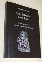 Buch - Von Babylon nach Rom - Alexander Hislop Dresden - Prohlis-Nord Vorschau